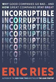 Copertina del libro Incorruptible di Eric Ries